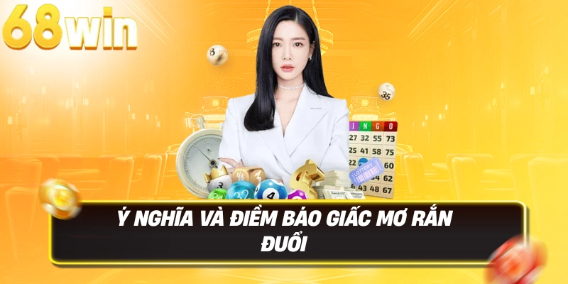 Ý nghĩa và điềm báo giấc mơ rắn đuổi
